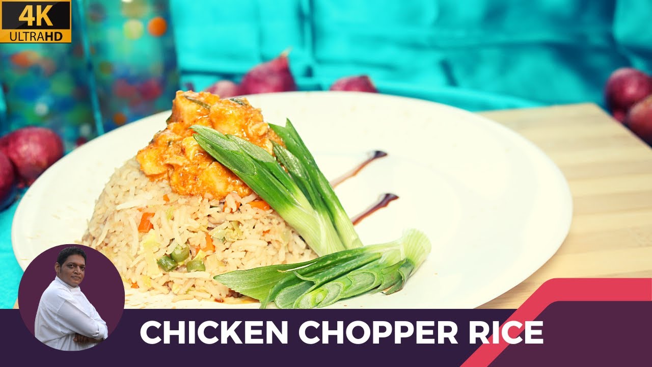 CHICKEN CHOPPER RICE| चिकन फ्राइड राइस | Mumbai Street Style Fried Rice | CHEF TANZIL