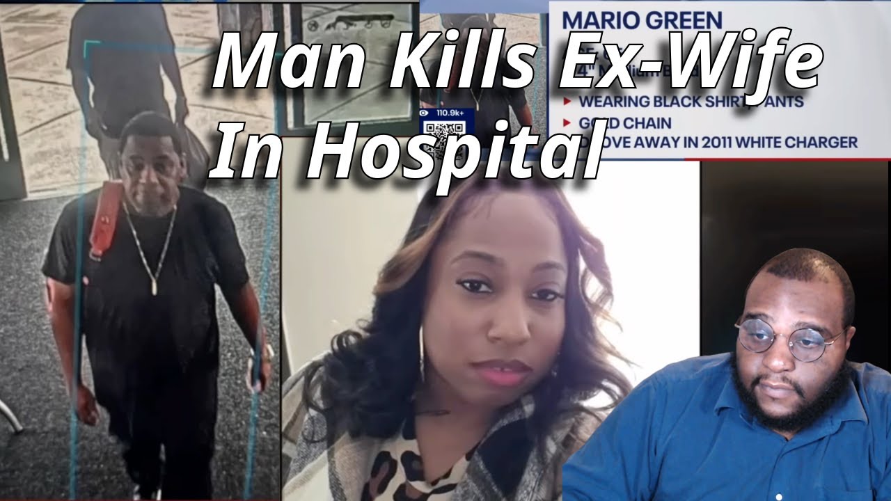 Man Kills His Ex-Wife While She Was Working In The Hospital, The Wife Just Granted Protection Order.