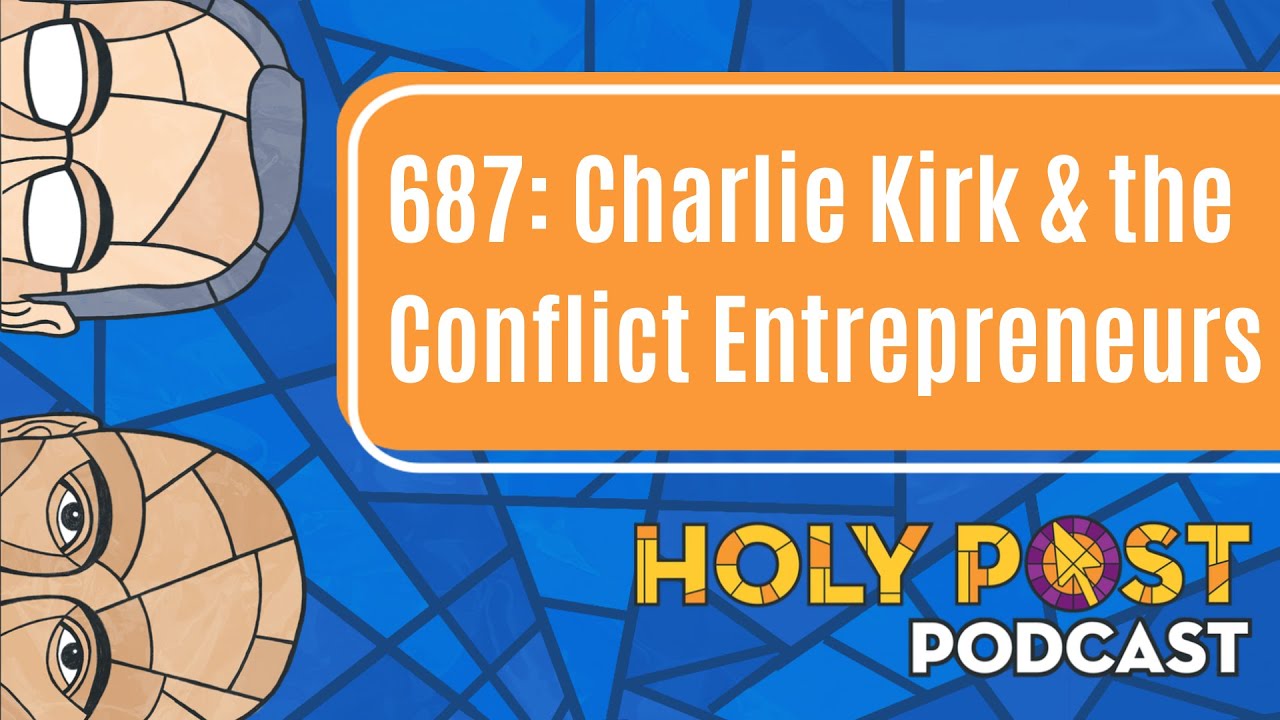 687: Чарли Кирк и предприниматели-конфликты