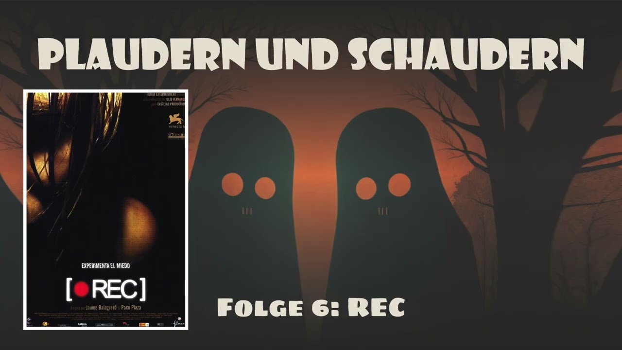Plaudern und Schaudern | [REC] | Podcast