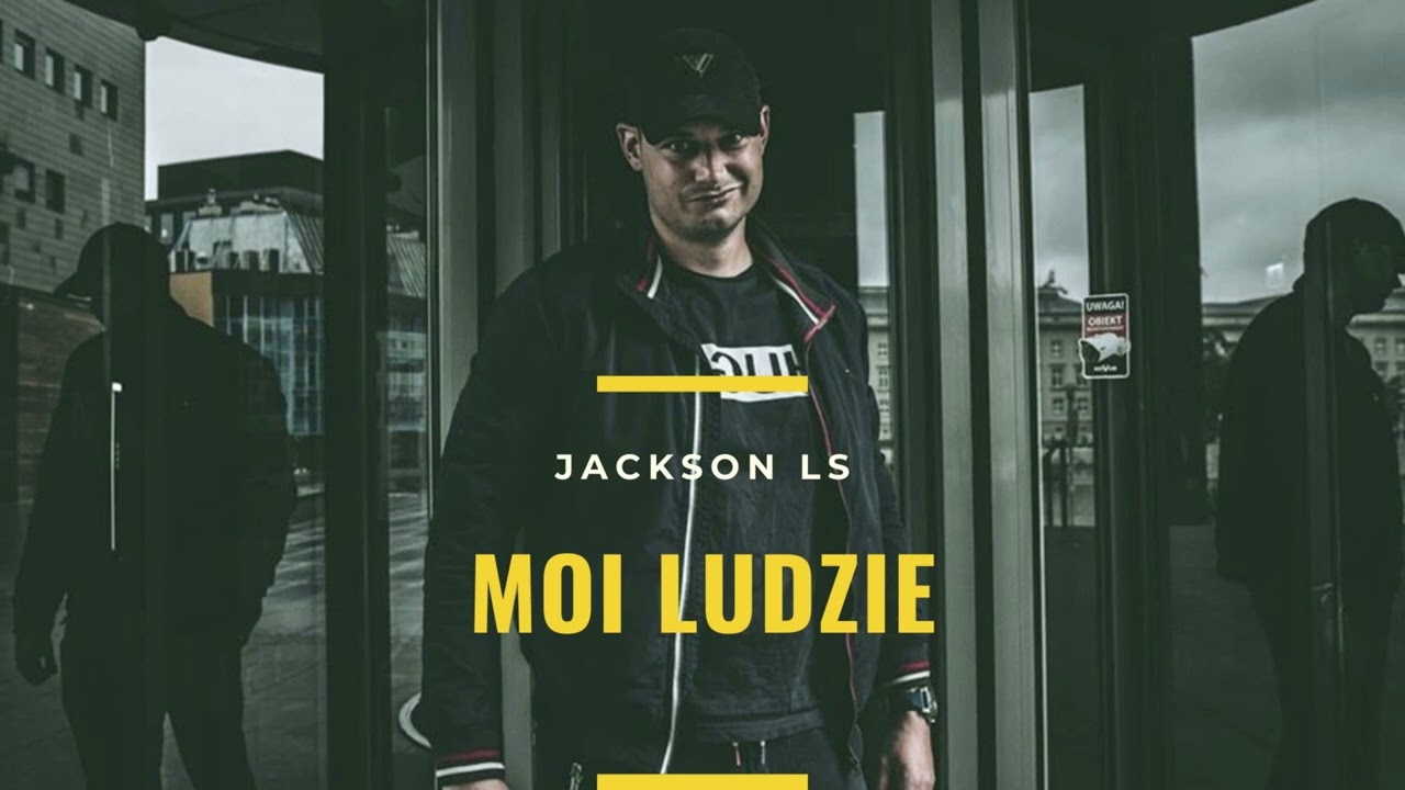 Jackson LS  - Moi Ludzie (DrilLS Mixtape)