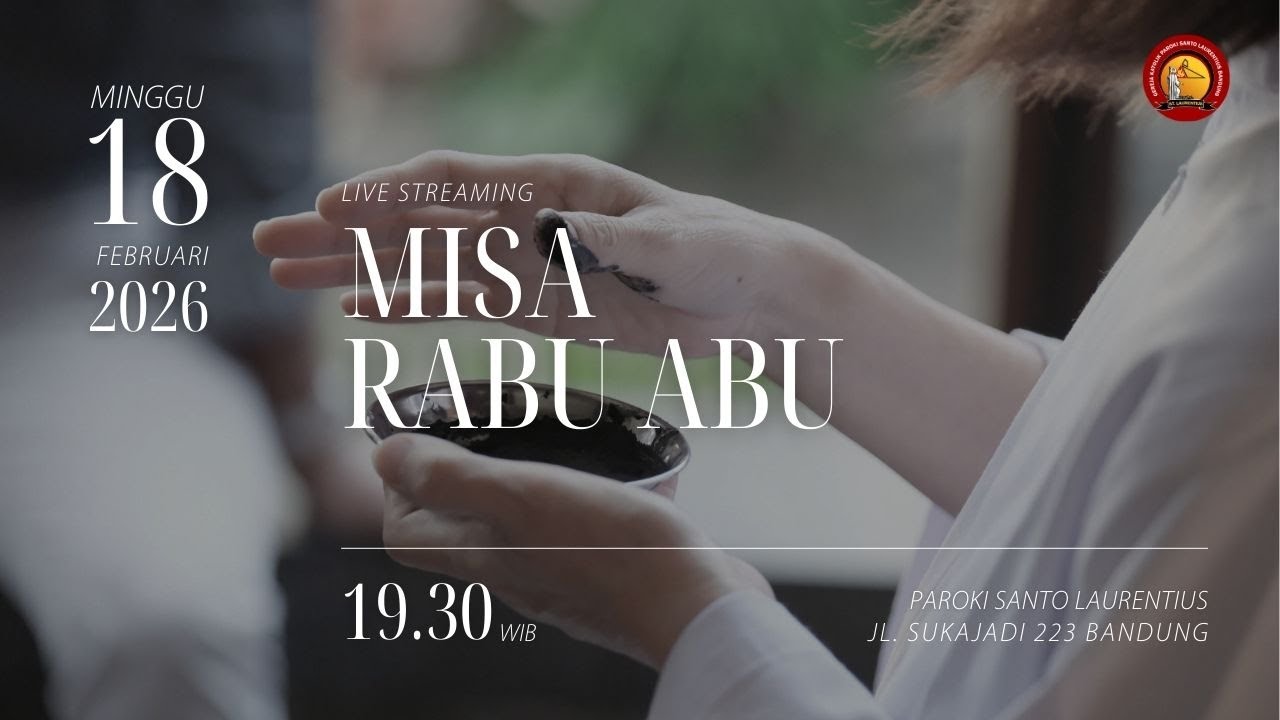 Misa Rabu Abu PK 19.30 | Rabu, 18 Februari 2026 - Paroki St. Laurentius Bandung