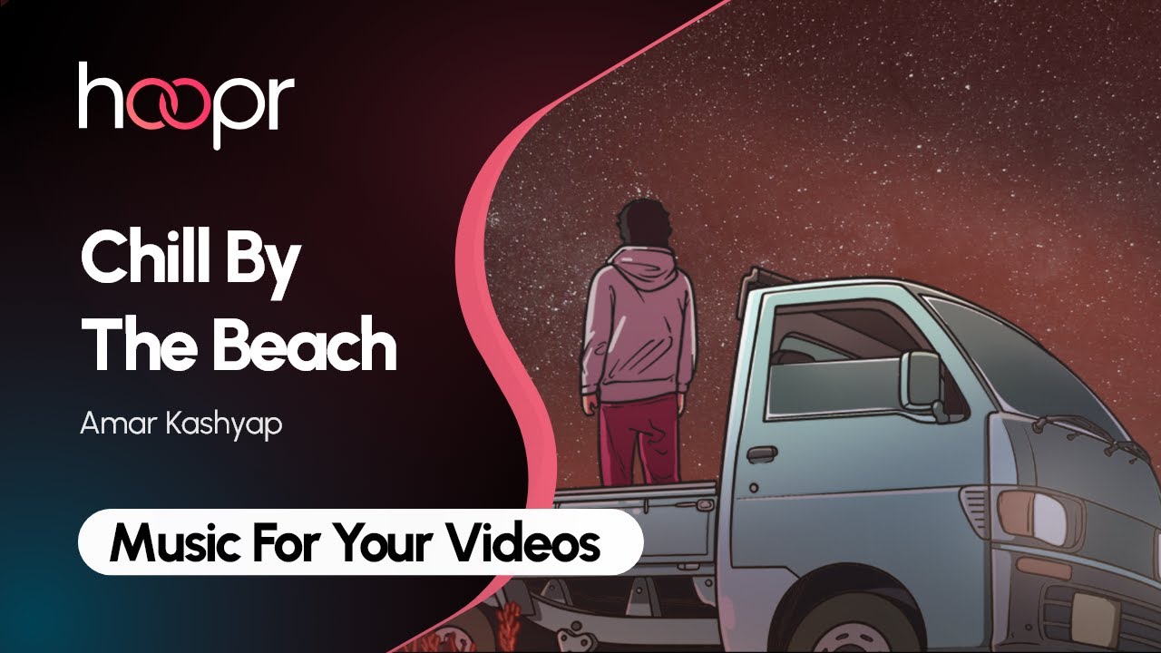 Chill by the beach - Amar Kashyap | Afrobeat | Travel Vlogs | Hoopr Exclusive