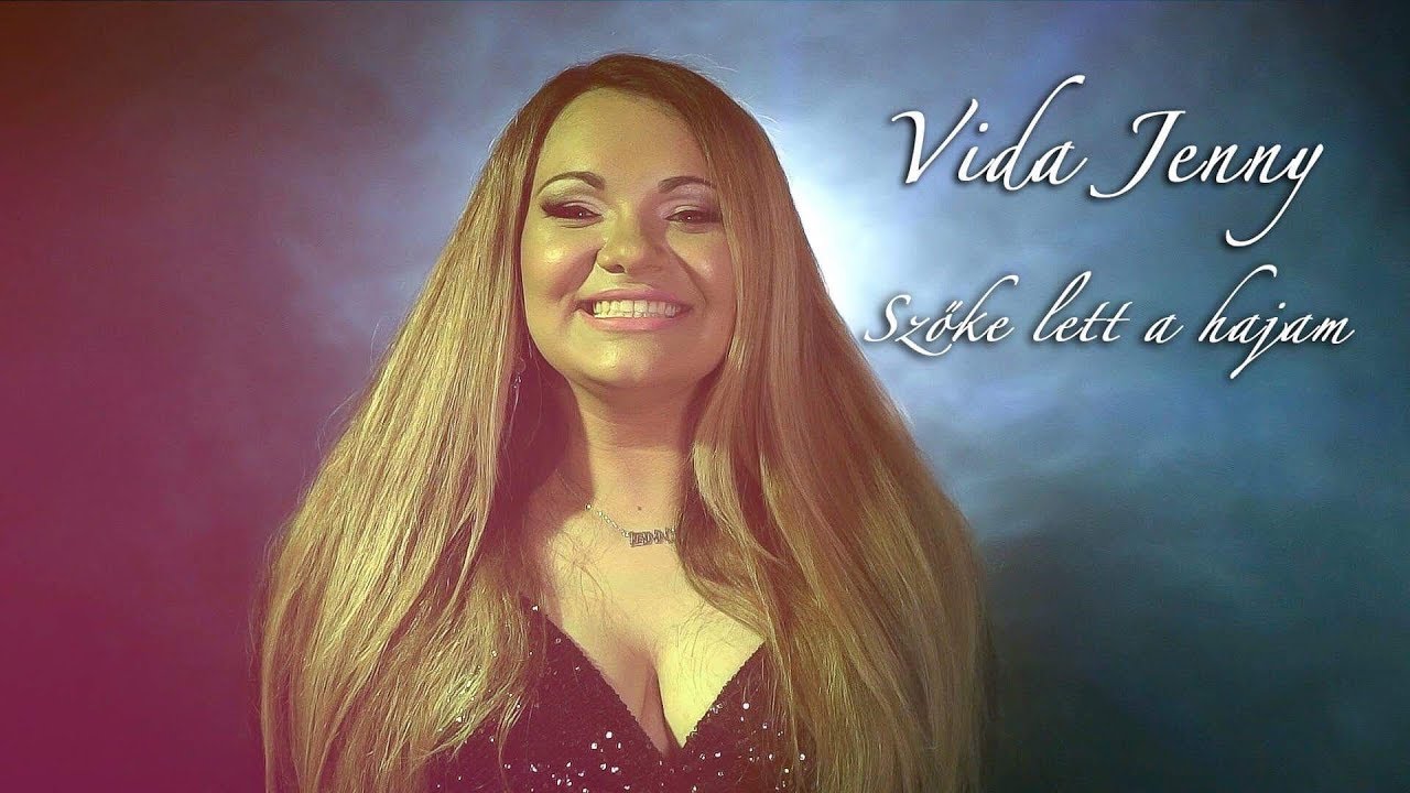 Vida Jenny - Szőke lett a hajam (OFFICIAL MUSIC VIDEO 2018)