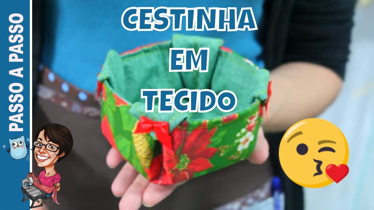 Aprenda como Fazer Cesta de Tecido Passo a Passo fácil - Costura Criativa e Artesanato em Tecido