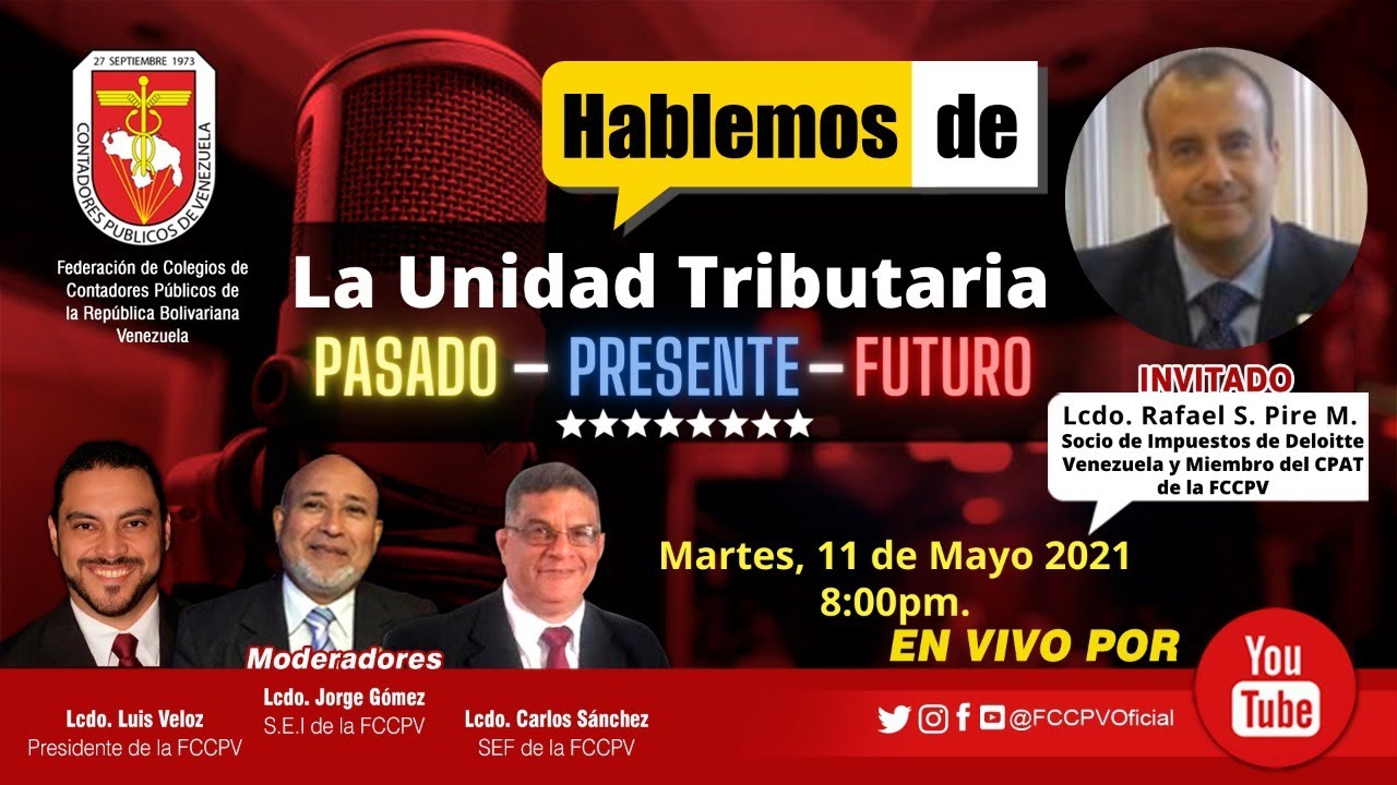 HABLEMOS DE: “Unidad Tributaria, Pasado, Presente, Futuro.”