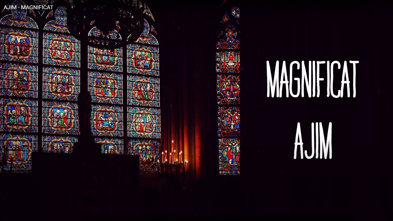 AJIM - Magnificat - Adoramus Te Domine