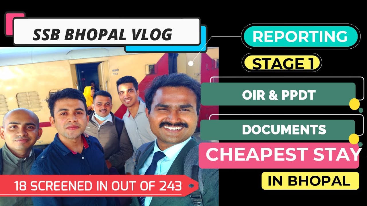 SSB BHOPAL Again|CHEAPEST STAY|REPORTING|STAGE 1|OIR|PPDT|