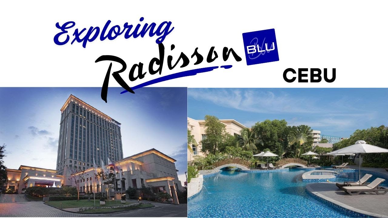 Exploring Radisson Blu Cebu | Cebu City's 5 star Hotel
