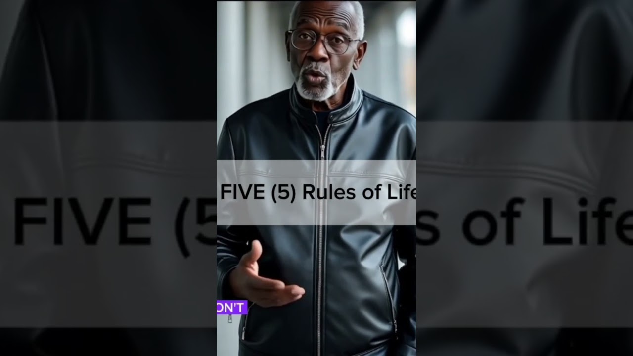 Five (5) Rules of Life 