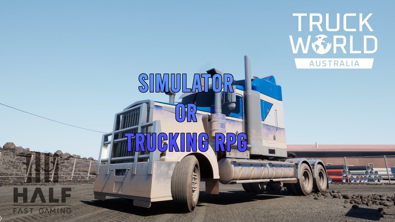 Truck World Australia | Is it a Trucking Simulator or a Trucking RPG?