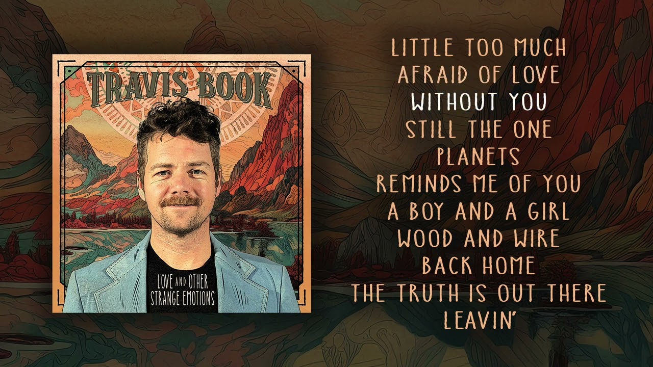 Travis Book - 'Love and Other Strange Emotions' (Official Album Stream)