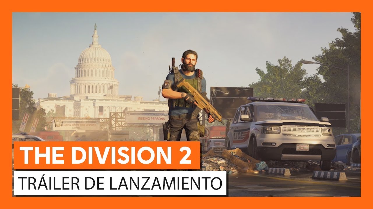 THE DIVISION 2 TR&Aacute;ILER DE LANZAMIENTO (OFICIAL)