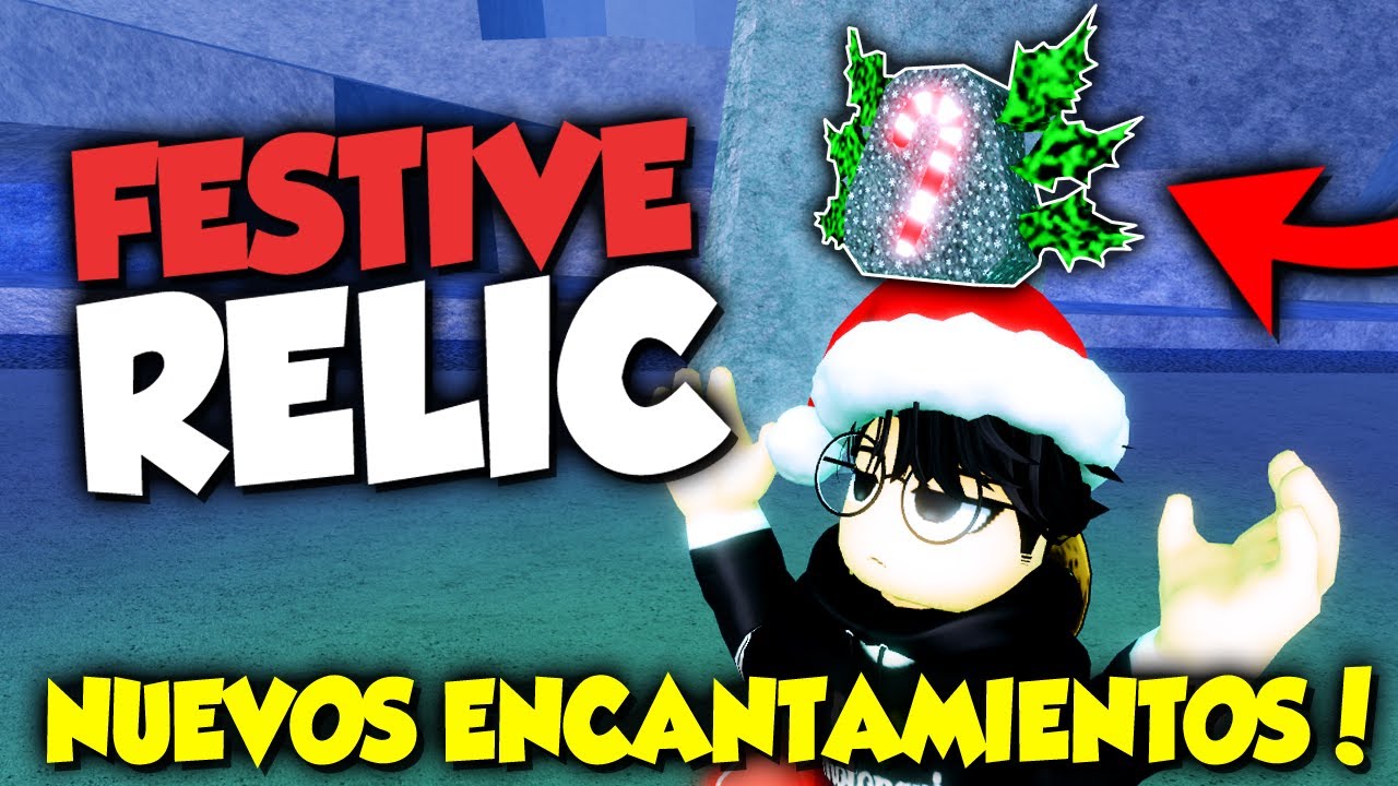 como conseguir RELIQUIA FESTIVE (NUEVOS ENCANTAMIENTOS) en FISCH ROBLOX