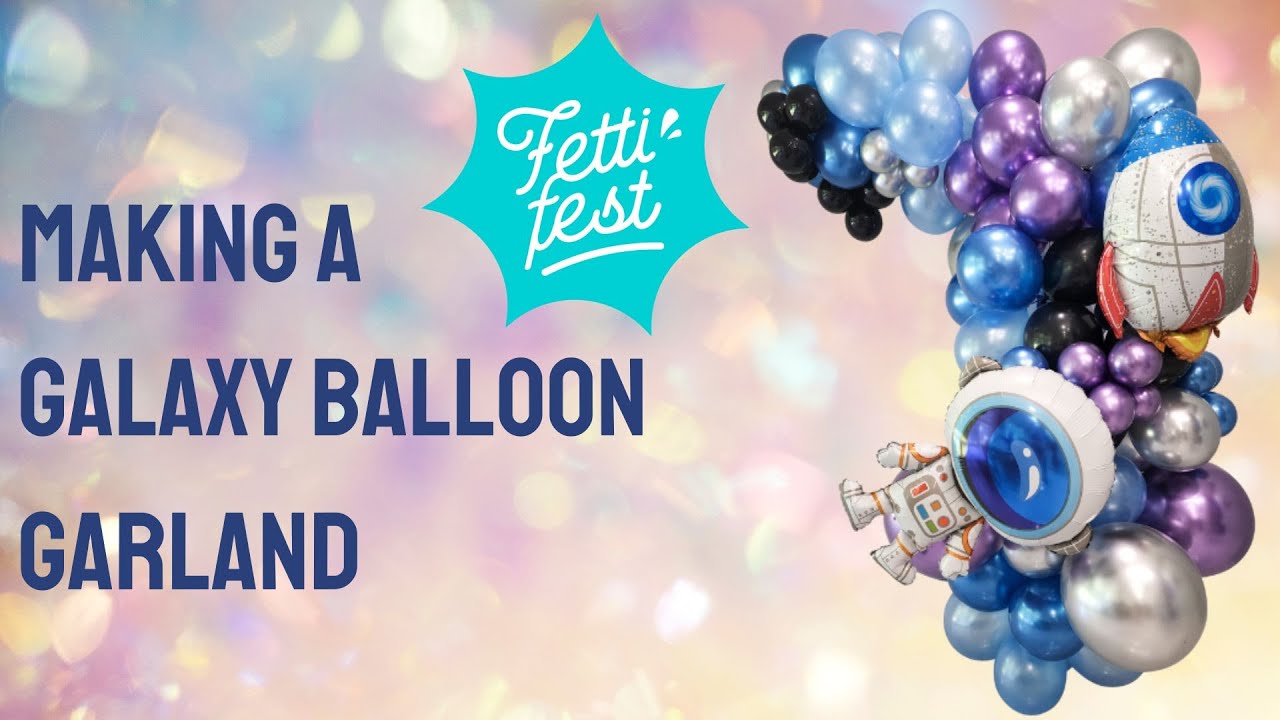 How to Make an Outer Space / Galaxy Balloon Garland