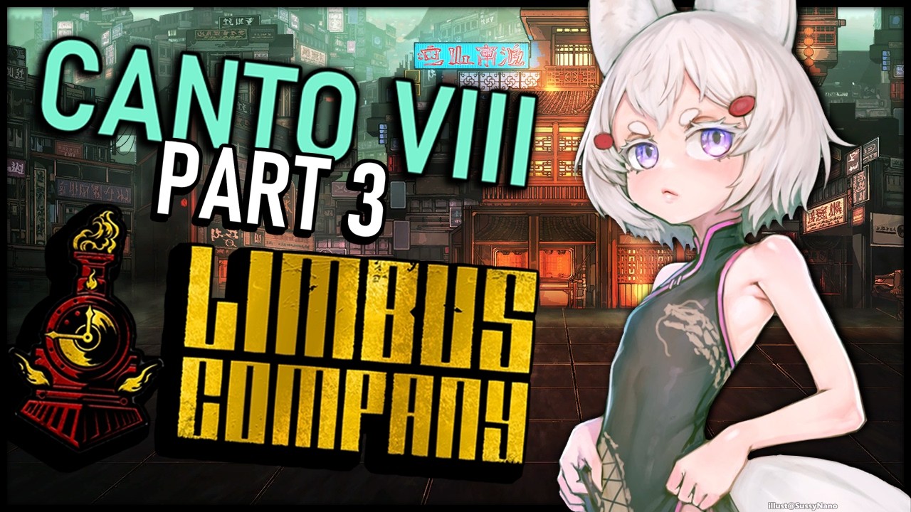 [ LIMBUS COMPANY CANTO VIII ] what do you mean that wasnt the end !merch  [ Phase-Connect ]