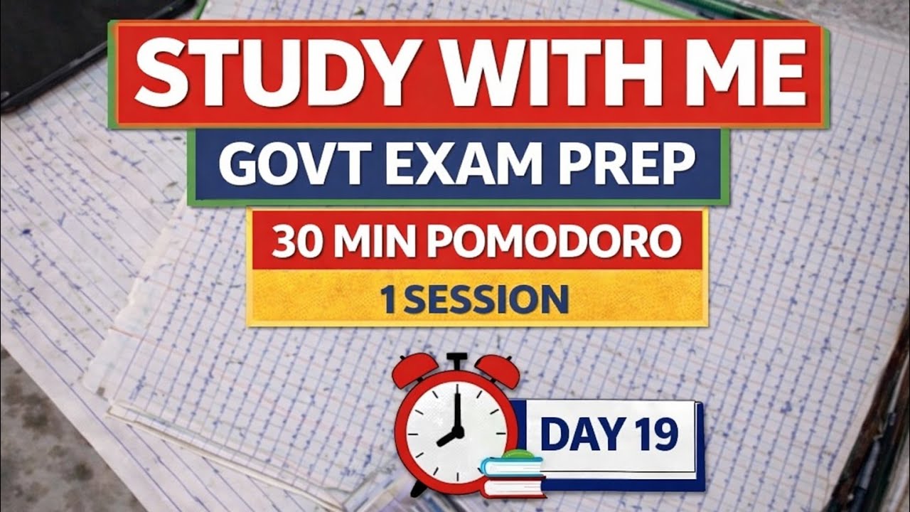 Study With Me Day 19 📚 | Govt Exam Preparation | 30 Minute Focus Session