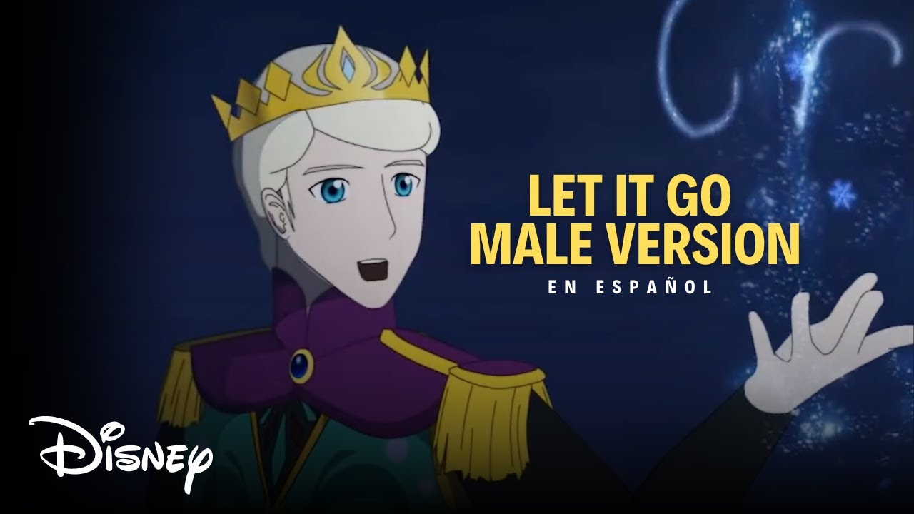 Let It Go - Frozen (Male Version in Spanish)