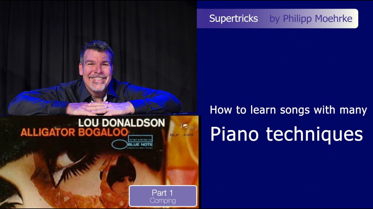One Song - many Piano Techniques (Alligator Bogaloo 1)