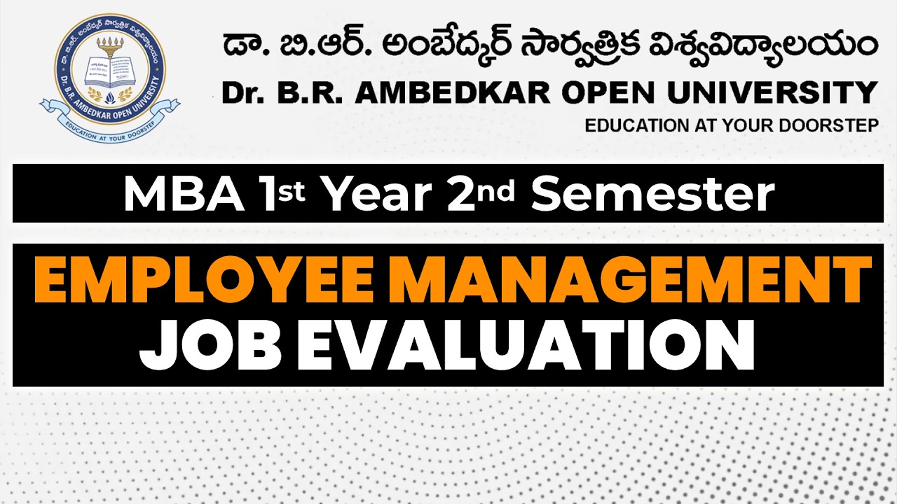 BRAOU MBA 1st Year, 2nd Semester || Employee Management : Job Evaluation