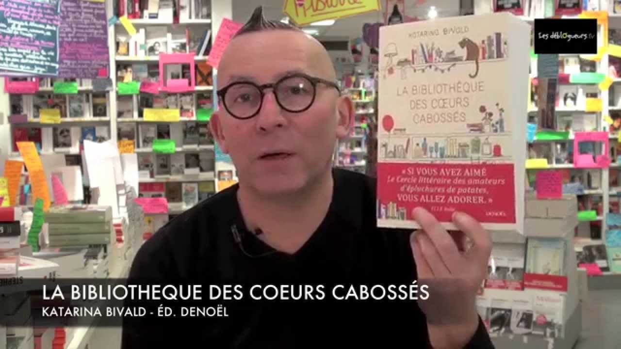 La chronique de Gérard Collard - La bibliothèques des coeurs cabossés