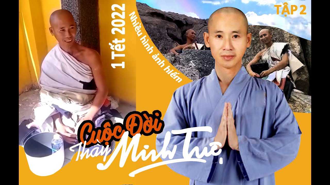 Tập 2. CUỘC ĐỜI THẦY MINH TUỆ - NÚI SẠN LINH THIÊNG 