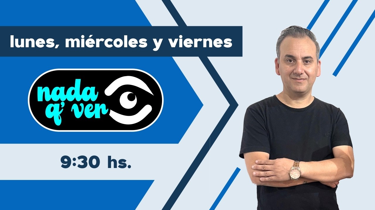 Nada Que Ver #FiestaDelRiel