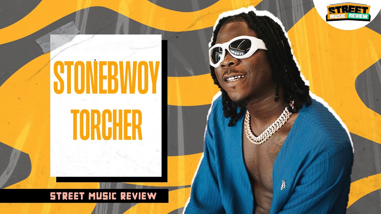 Street Music Review: Stonebwoy -Torcher