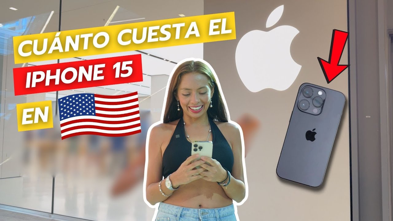 Comprando un IPhone 15 en EEUU 🇺🇸