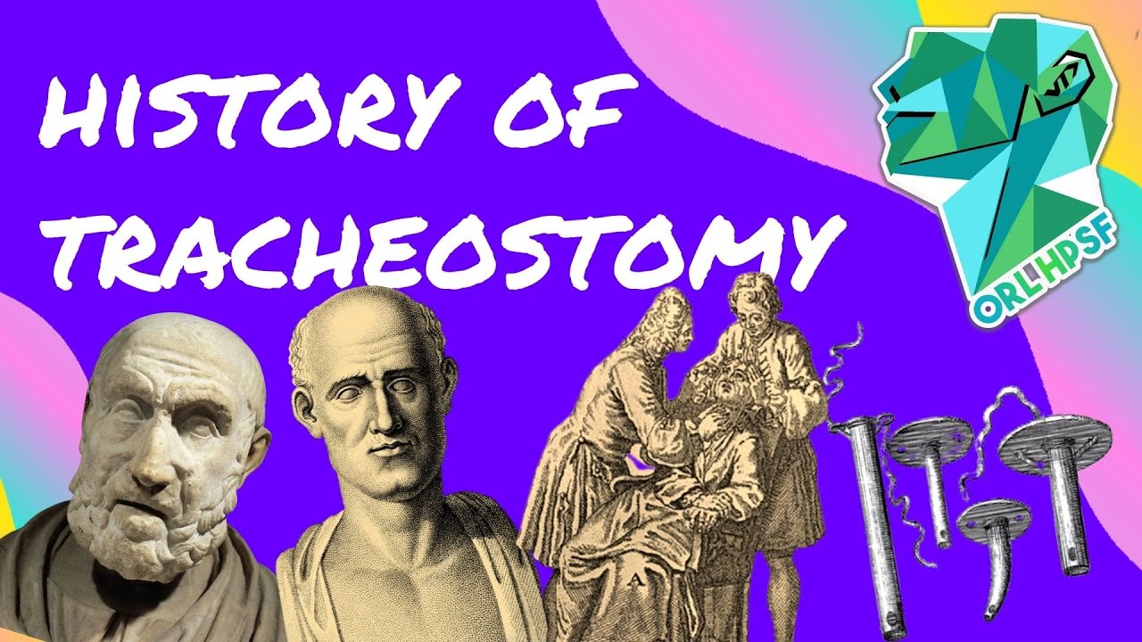 TRACHEOSTOMY HISTORY