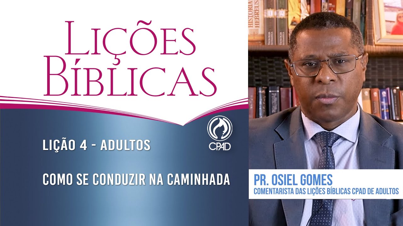 Lição 4 - Lições Bíblicas Adultos - 2º Trim./2024 - CPAD
