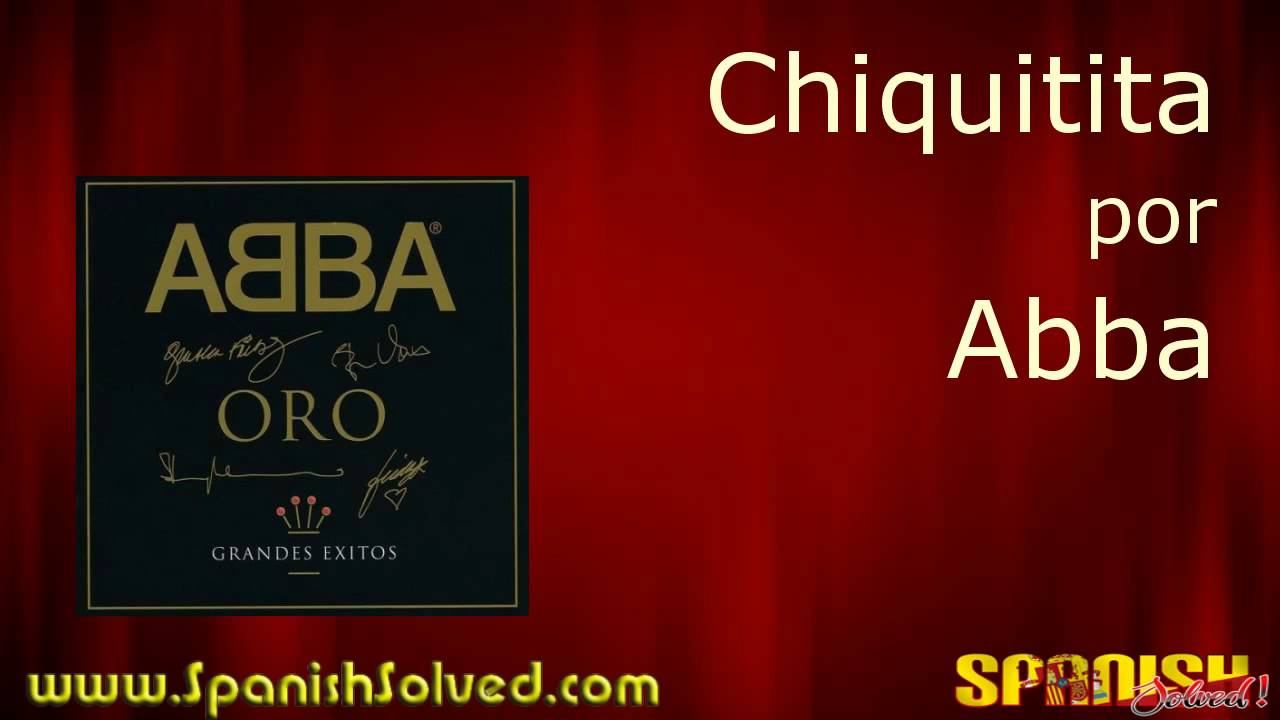 Learn Spanish Songs - Chiquitita por Abba