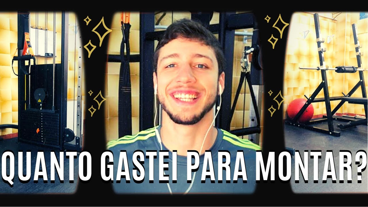 COMO MONTAR UMA ACADEMIA EM CASA - E QUANTO CUSTA