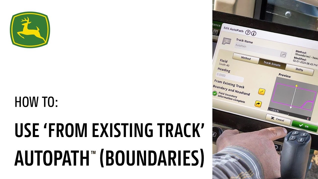 AutoPath™ (Boundaries) Use Existing Track | John Deere