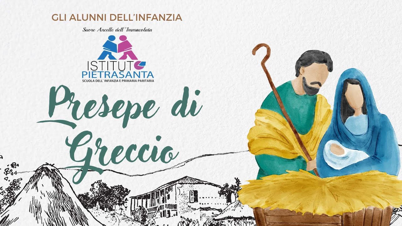 Presepe di Greccio - ALUNNI  INFANZIA PIETRASANTA