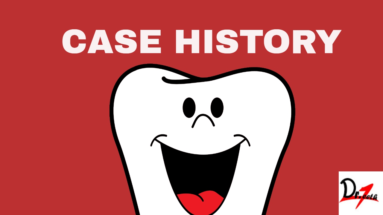 Case history in Orthodontics