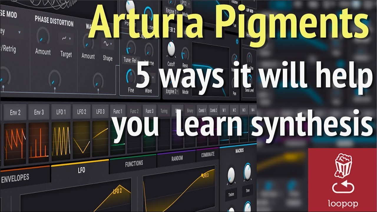5 ways to learn synthesis with Arturia Pigments