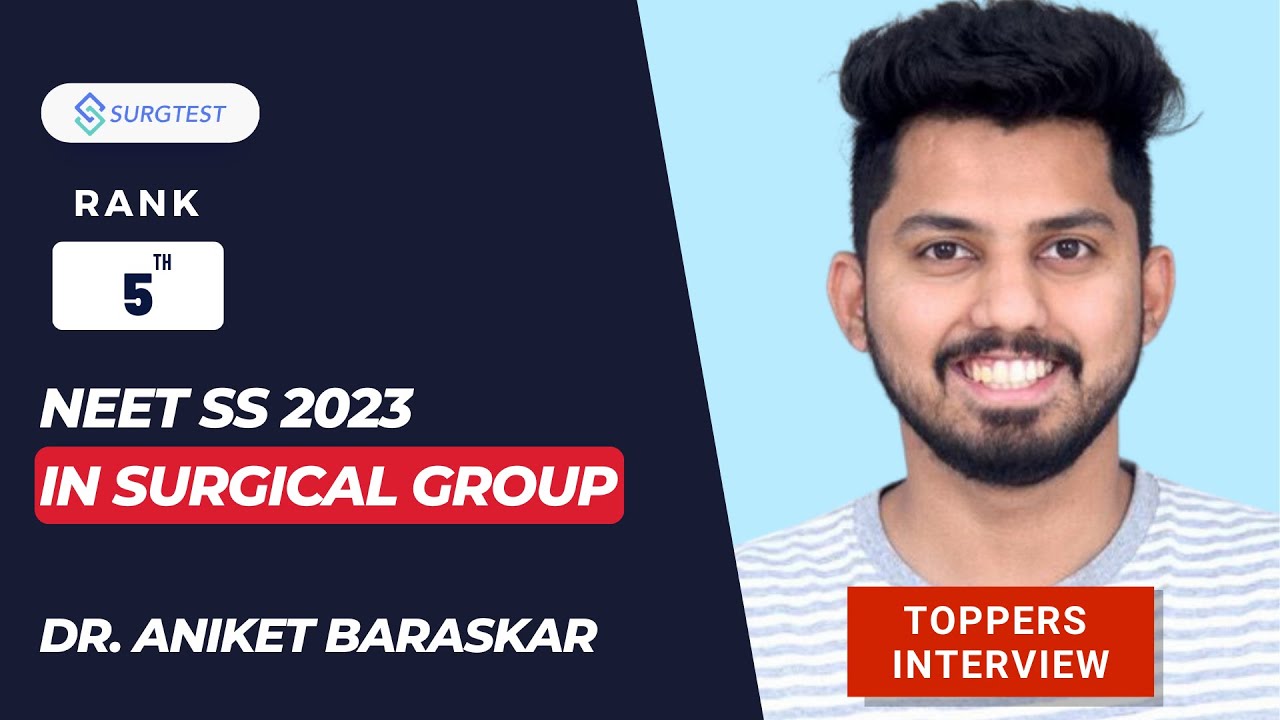 NEET SS 2023:Rank 5 in Surgical Group |Topper Interview with Dr Aniket Baraskar by Dr Vinayak Rengan