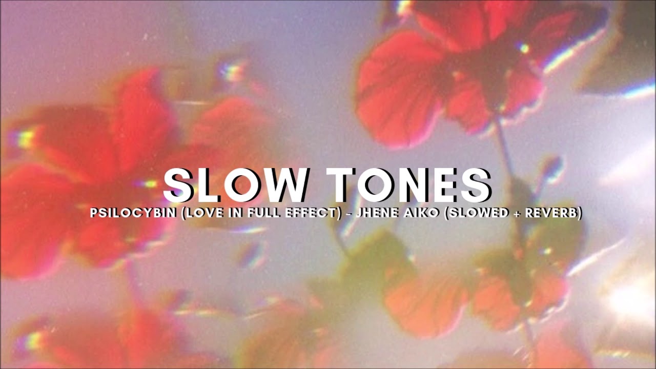 psilocybin (love in full effect) - jhene aiko (slowed + reverb)