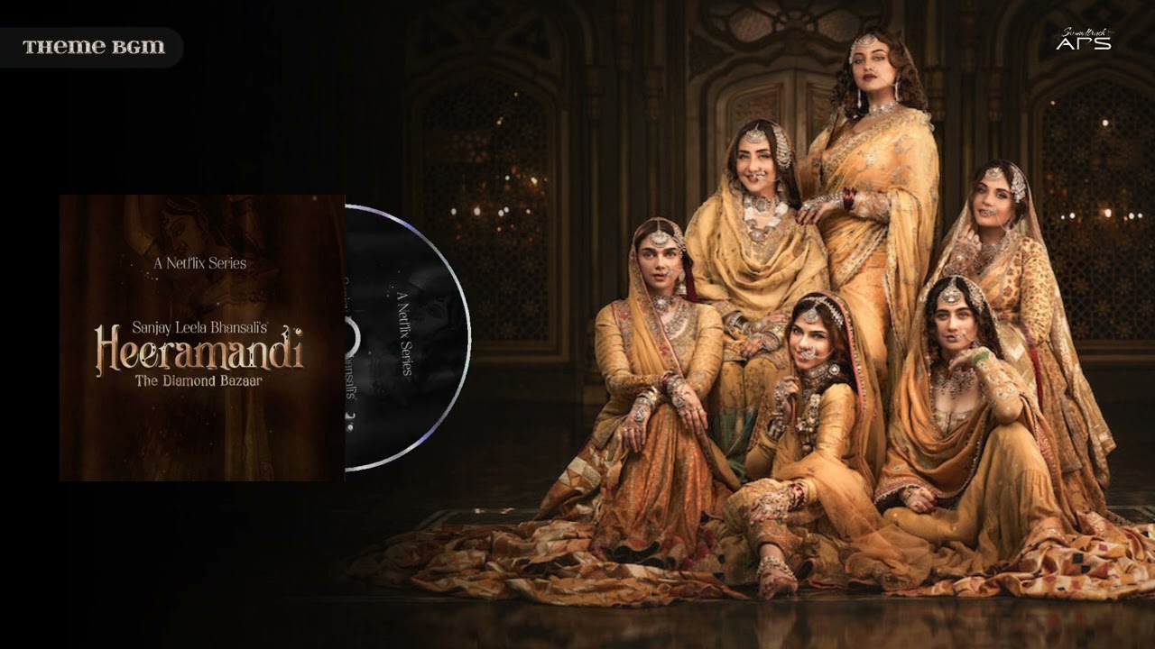 Heeramandi: The Diamond Bazaar - Theme BGM | Sanjay Leela Bhansali | NETFLIX
