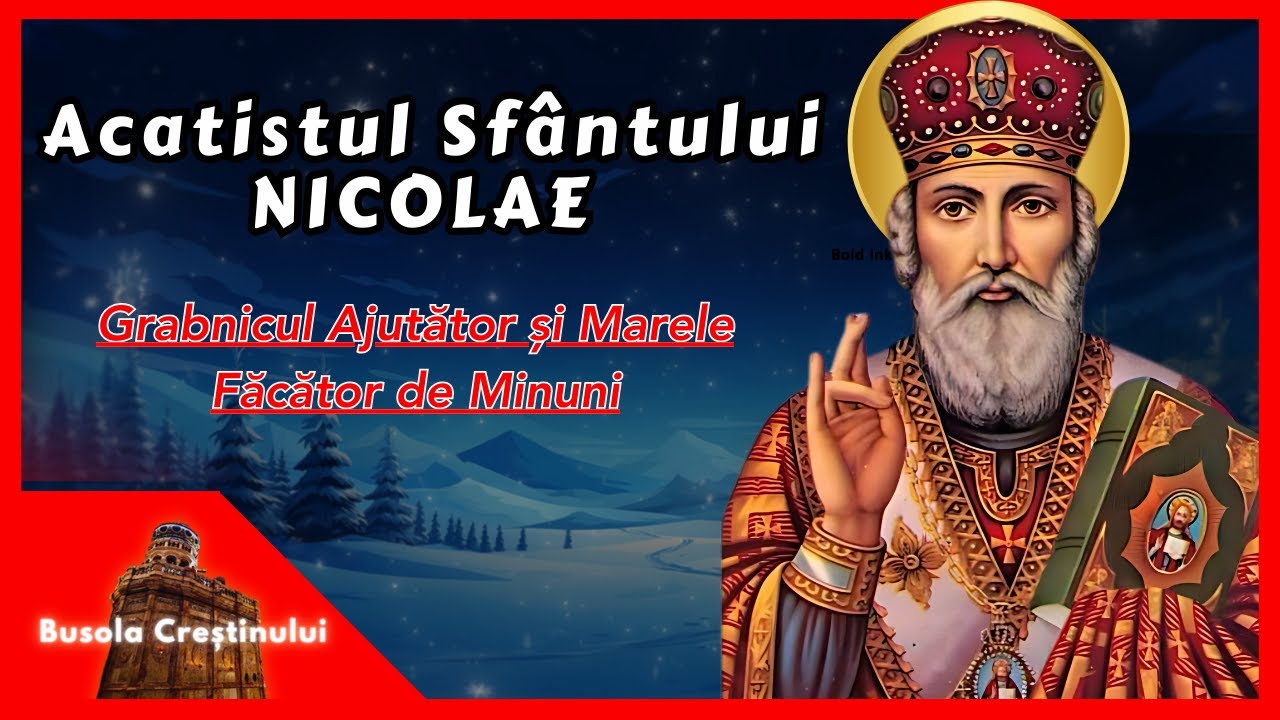 Acatistul Sfantului Nicolae facator de minuni si Grabnic Ajutator