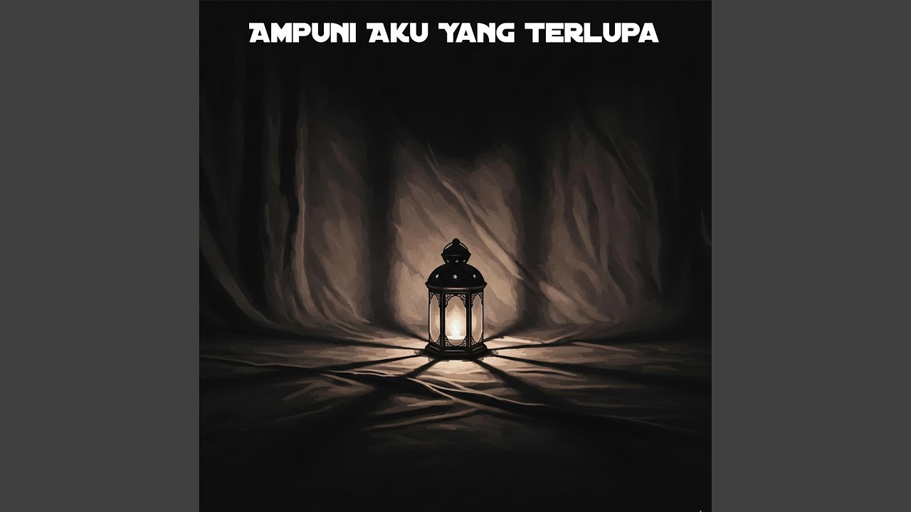 Ampuni Aku yang Terlupa
