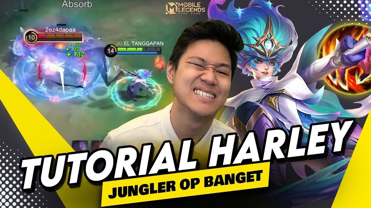TUTORIAL HARLEY JUNGLE ABIS DI BUFF SKILL 2 JADI OP BANGET NO CD ! - Mobile Legends