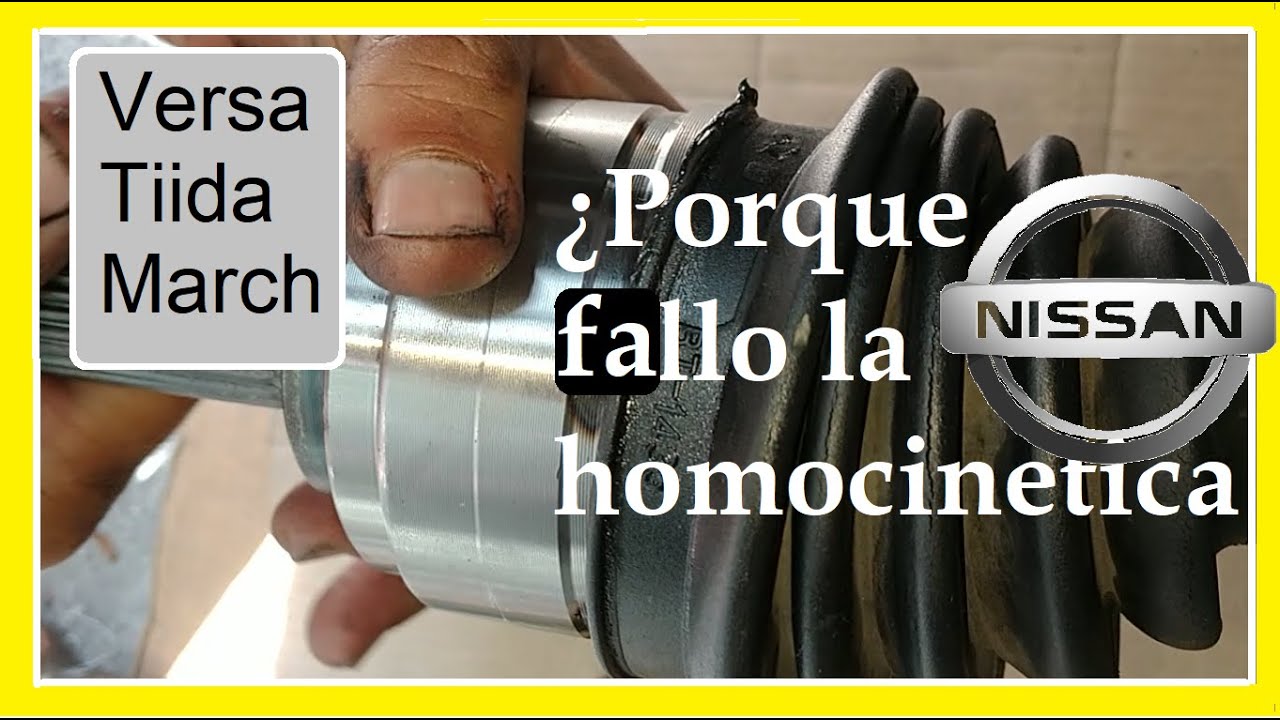 Porque fallo la junta  homocinética del  nissan ...?