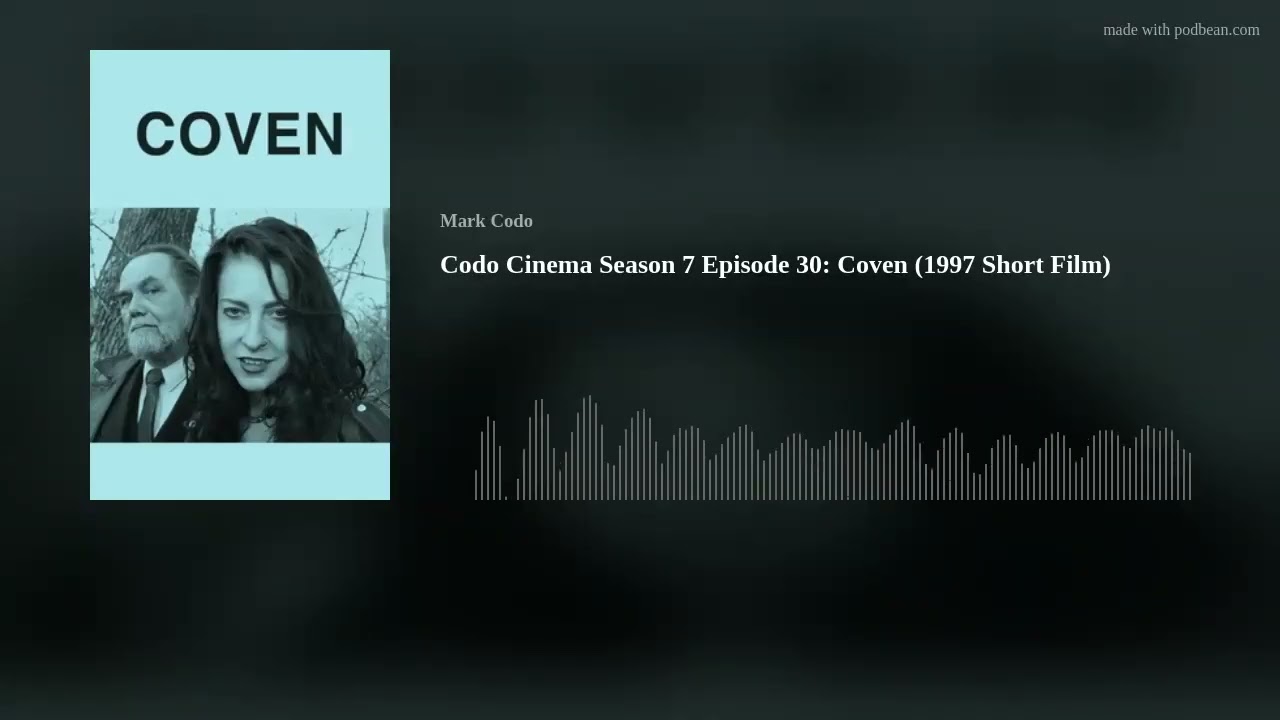 Codo Cinema Season 7 Episode 30: Coven (1997 Short Film)