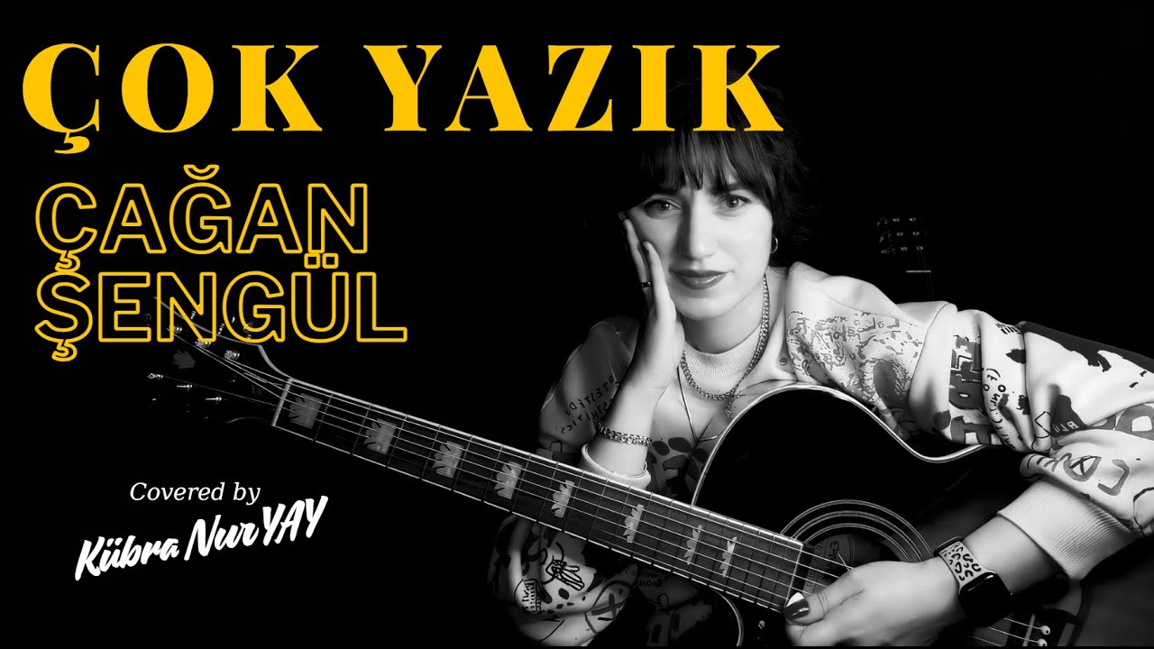 Çok Yazık- Çağan Şengül | Akustik Cover by Kübra Nur     #çokyazık