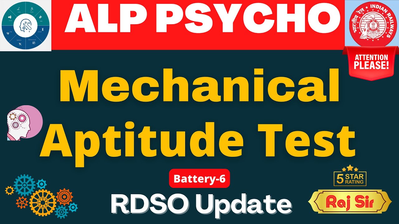 Mechanical Aptitude Test I ALP Psycho Test I New Test Battery-6 I Complete Information By Raj Sir