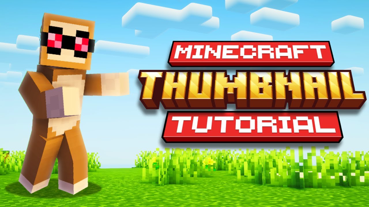 How To Make THE BEST Minecraft Thumbnails (QUICK EASY FREE)