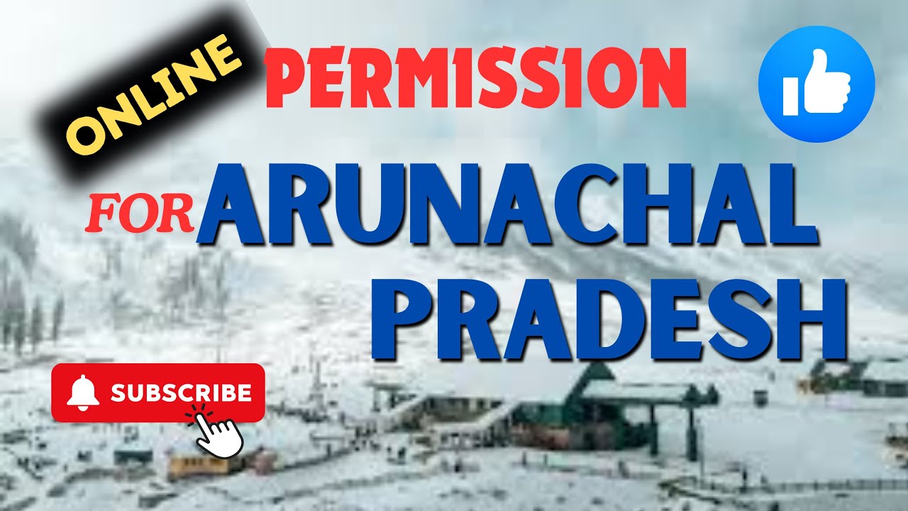 how to apply for arunachal pradesh permission | eilp permission 