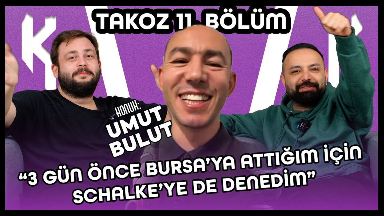 KONUK: UMUT BULUT | MEŞHUR SCHALKE MA&Ccedil;I I PREMIER LEAGUE VS DİĞER LİGLER | TAKOZ 11.B&Ouml;L&Uuml;M
